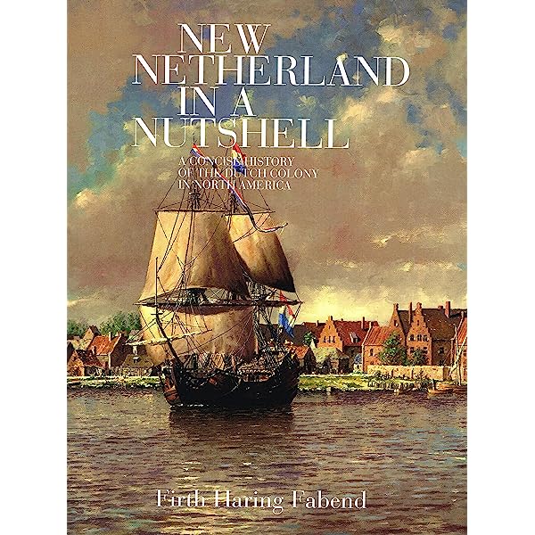 New Netherland in a Nutshell