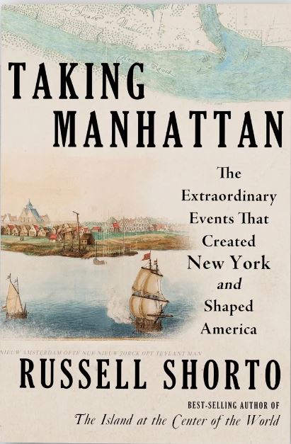 russell shorto taking manhattan