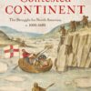 Contested Continent: The Struggle for North America, c. 1000-1680