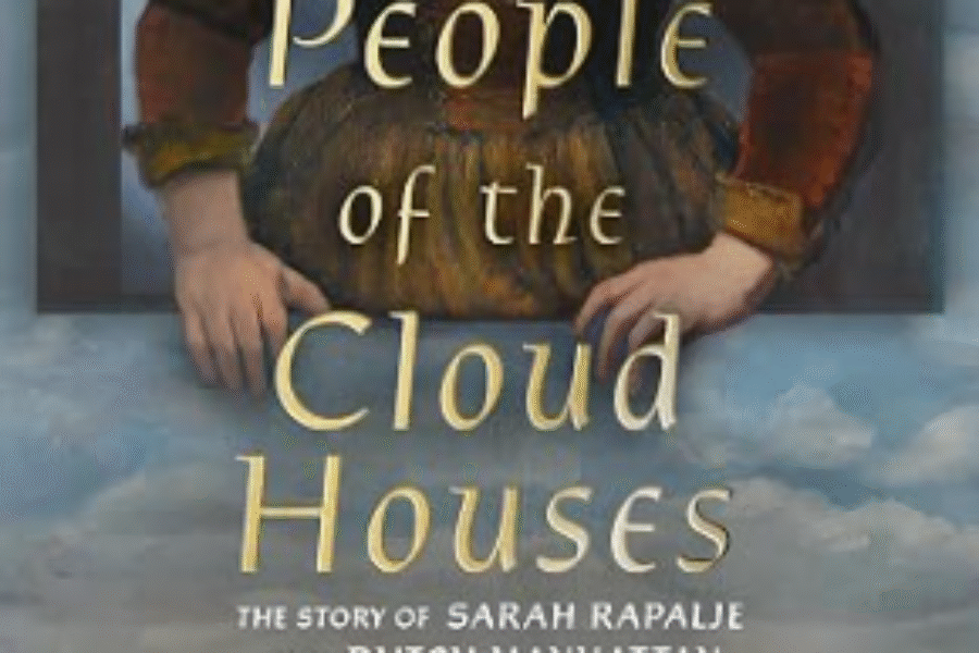 Salt People of the Cloud Houses: The Story of Sarah Rapalje
